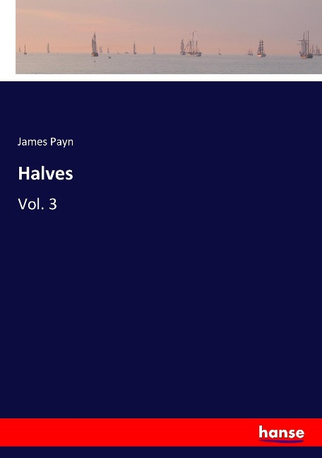 Halves: Vol. 3