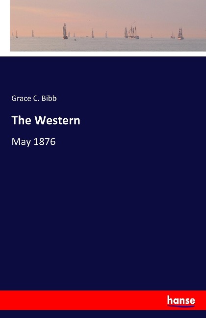 The Western: May 1876