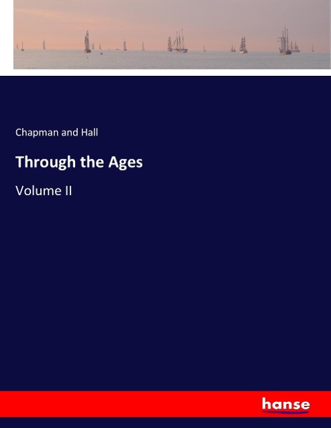 Through the Ages: Volume II