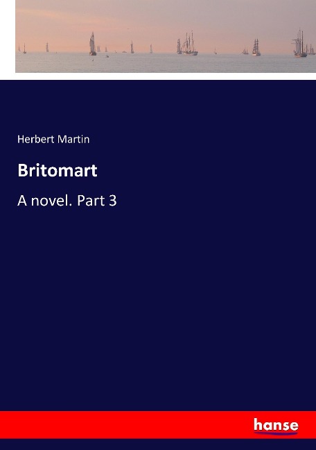 Britomart: A novel. Part 3