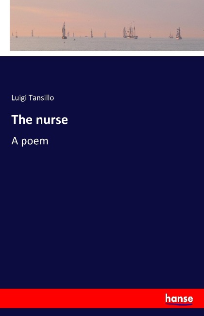 The nurse: A poem