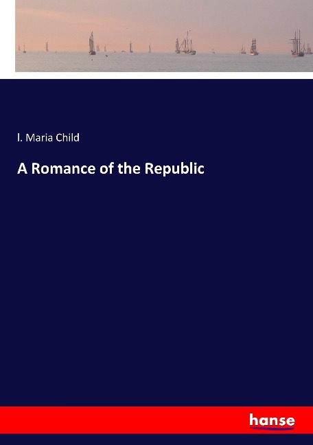 A Romance of the Republic
