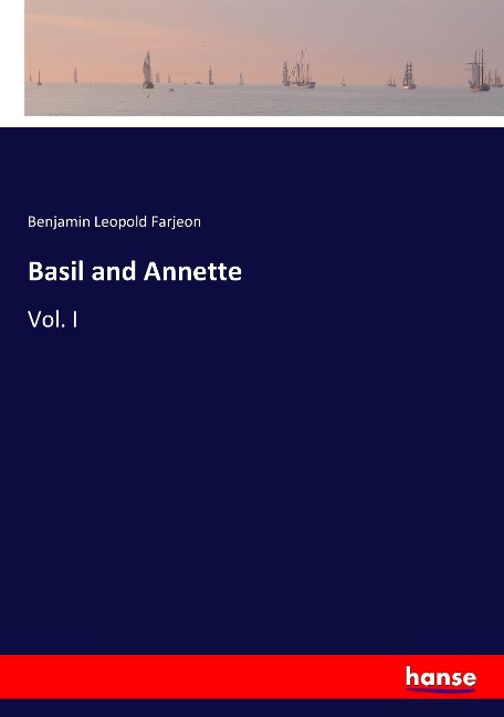 Basil and Annette: Vol. I