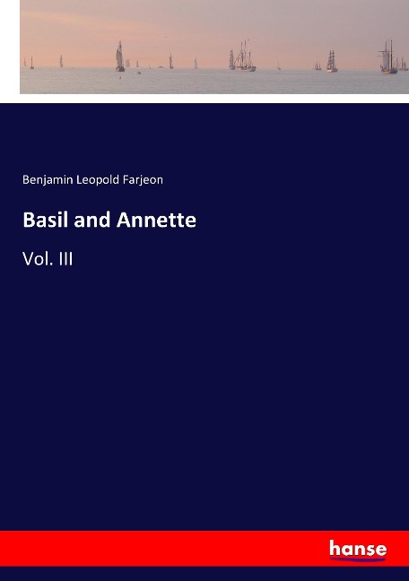 Basil and Annette: Vol. III