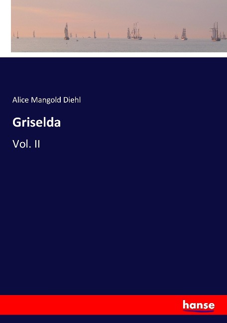 Griselda: Vol. II