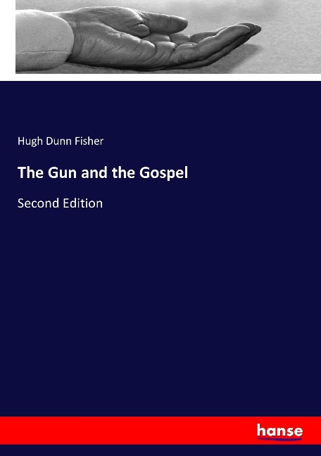 The Gun and the Gospel: Second Edition