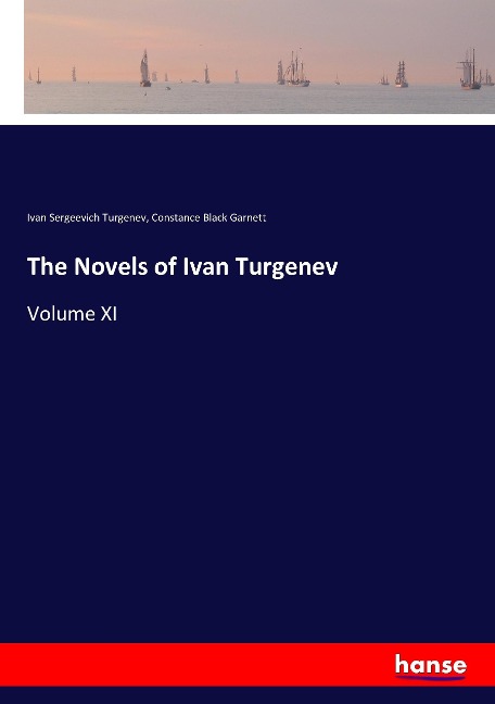 The Novels of Ivan Turgenev: Volume XI