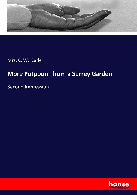 More Potpourri from a Surrey Garden: Second Impression