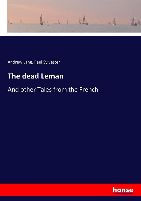 The dead Leman: And other Tales from the French