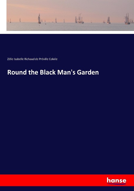 Round the Black Mans Garden