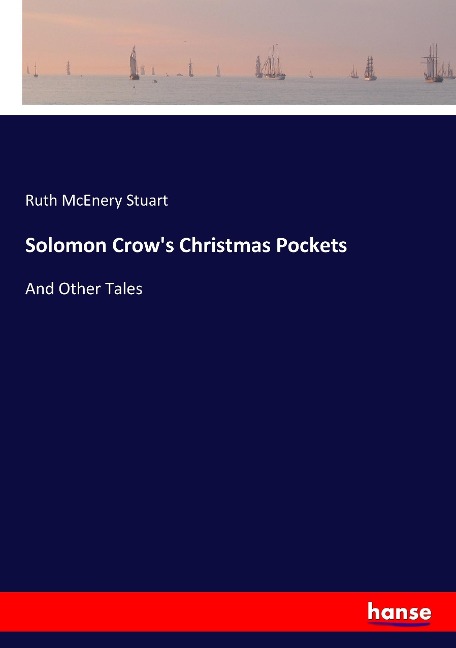 Solomon Crows Christmas Pockets: And Other Tales