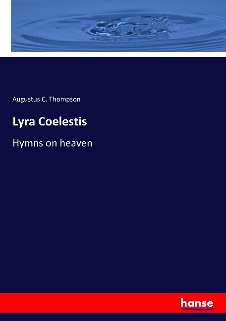 Lyra Coelestis: Hymns on heaven