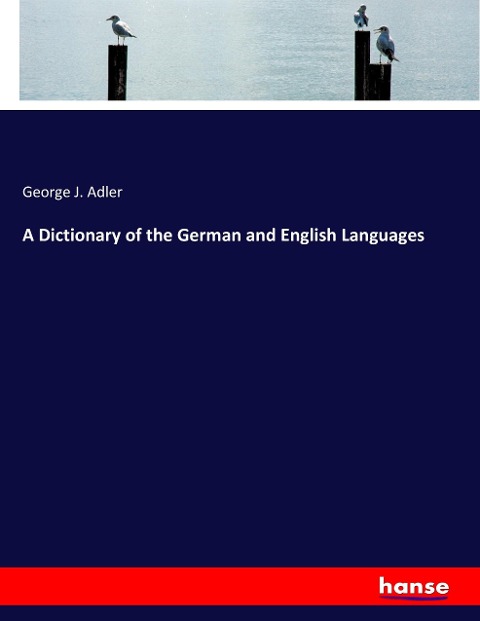 A Dictionary of the German and English Languages