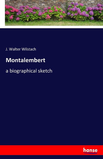 Montalembert: a biographical sketch