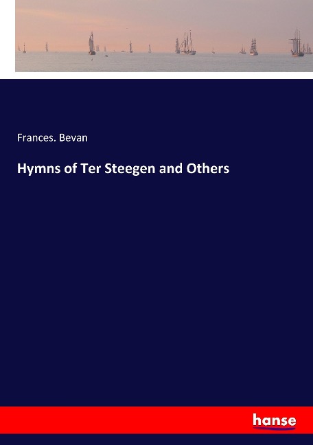 Hymns of Ter Steegen and Others