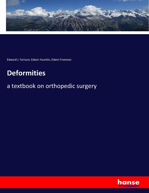 Deformities: a textbook on orthopedic surgery