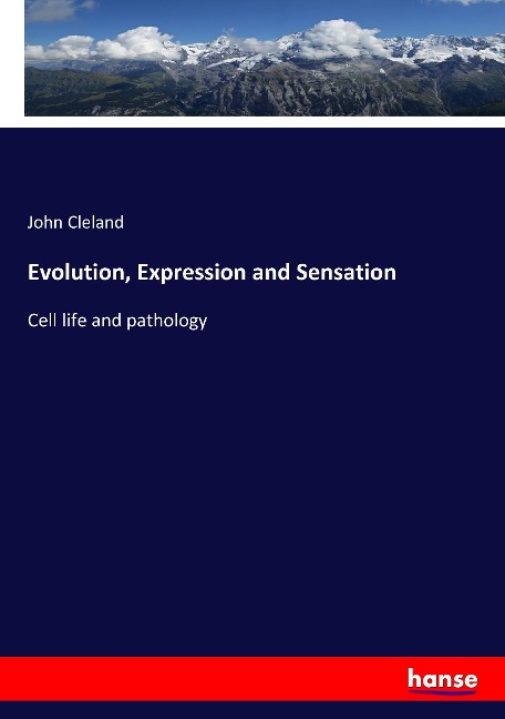 Evolution, Expression and Sensation: Cell life and pathology