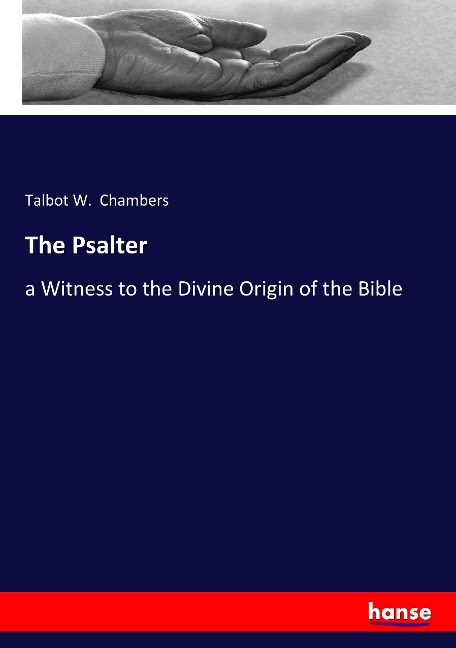 The Psalter: a Witness to the Divine Origin of the Bible