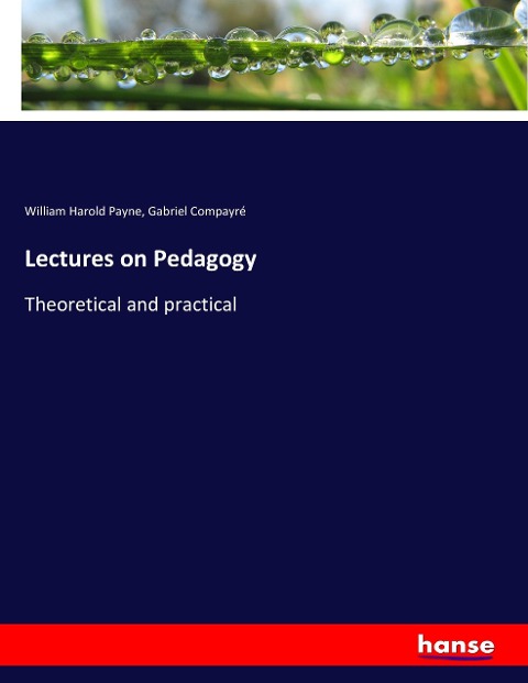 Lectures on Pedagogy: Theoretical and practical