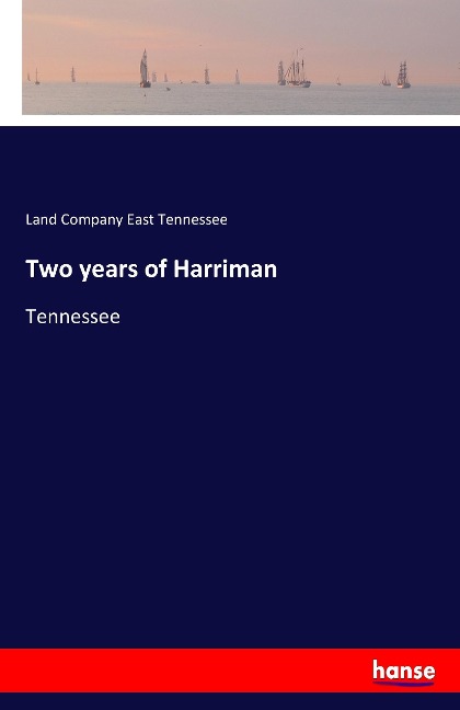Two years of Harriman: Tennessee