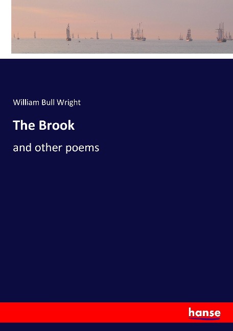 The Brook: and other poems