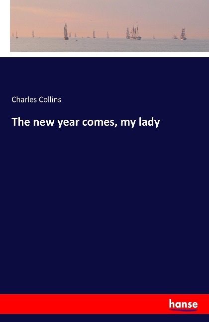 The new year comes, my lady