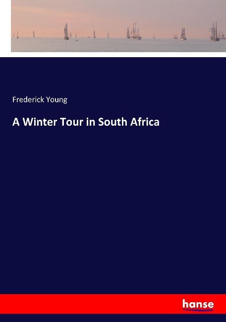 A Winter Tour in South Africa