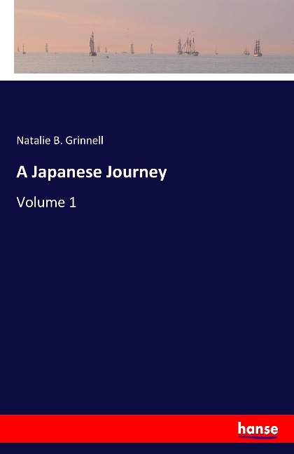 A Japanese Journey: Volume 1