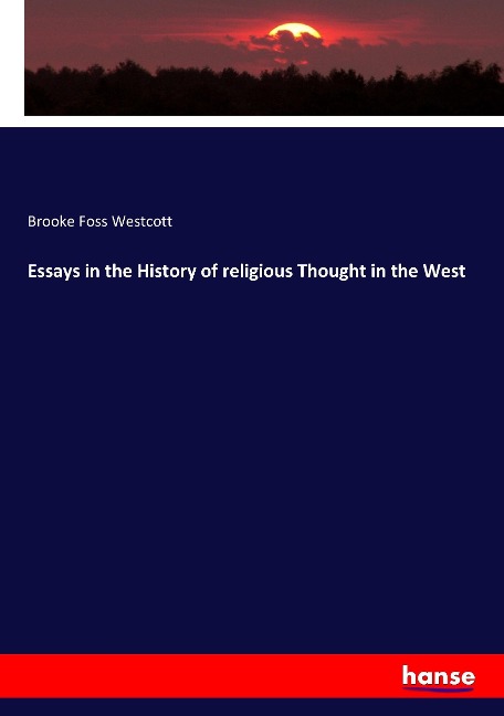 Essays in the History of religious Thought in the West
