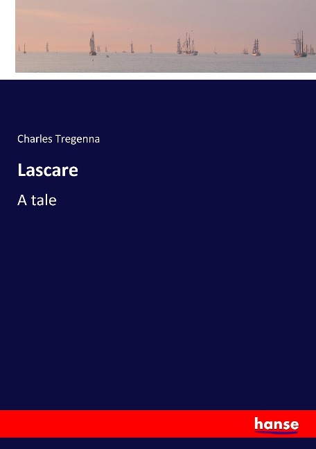 Lascare: A tale