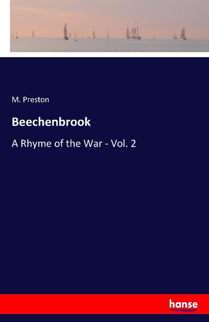 Beechenbrook: A Rhyme of the War - Vol. 2