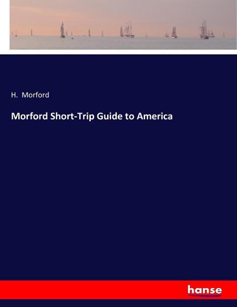 Morford Short-Trip Guide to America