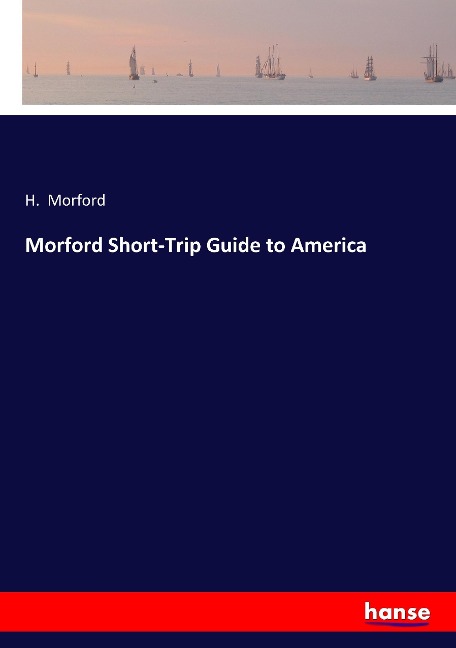 Morford Short-Trip Guide to America