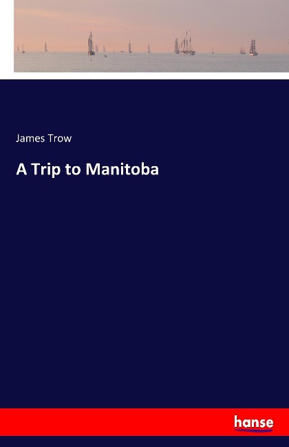 A Trip to Manitoba
