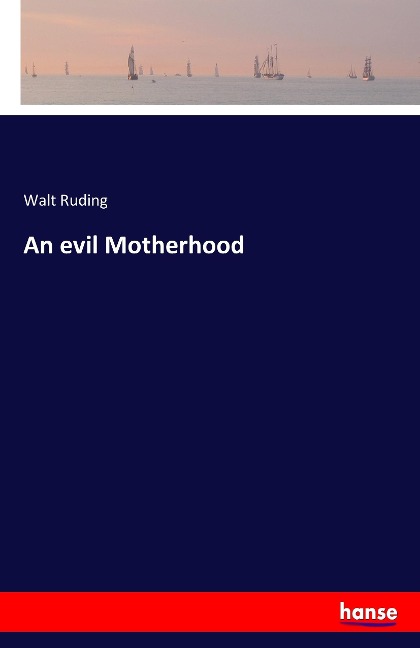 An evil Motherhood