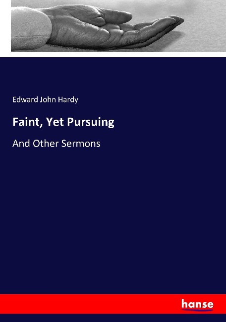 Faint, Yet Pursuing: And Other Sermons