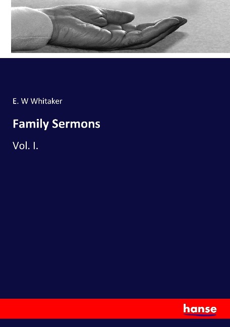 Family Sermons: Vol. I.
