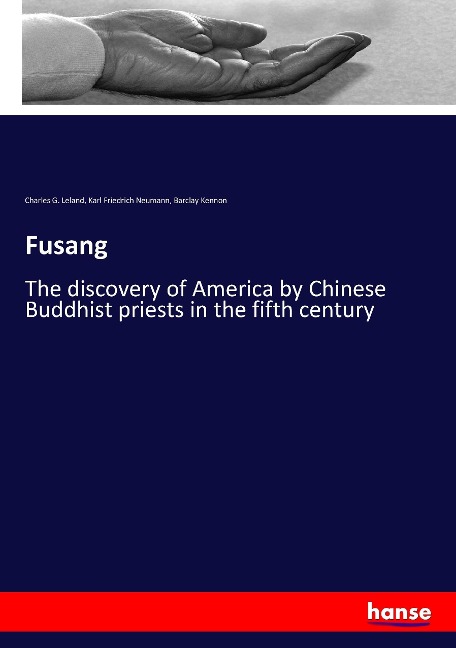Fusang: The discovery of America by Chinese Buddhist priests in the fifth century