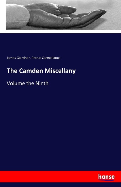The Camden Miscellany: Volume the Ninth