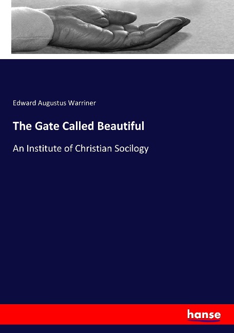 The Gate Called Beautiful: An Institute of Christian Socilogy