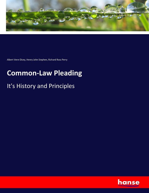 Common-Law Pleading: Its History and Principles