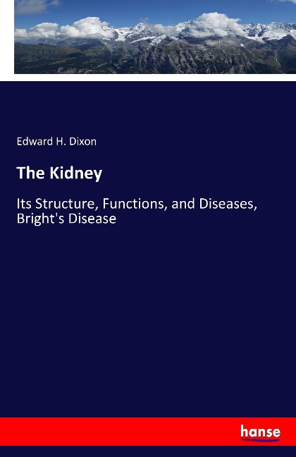 The Kidney: Its Structure, Functions, and Diseases, Brights Disease