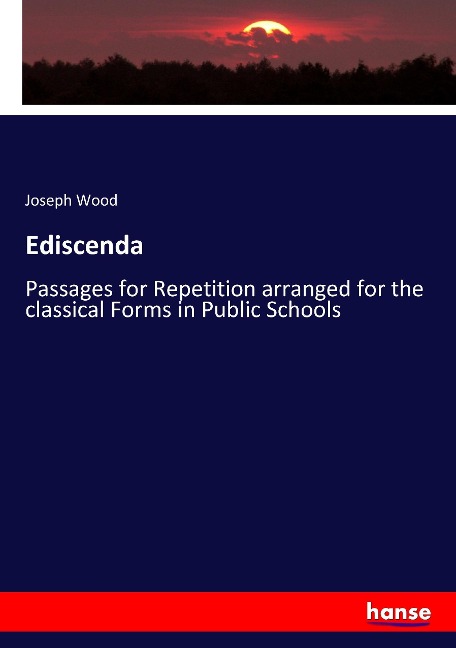 Ediscenda: Passages for Repetition arranged for the classical Forms in Public Schools
