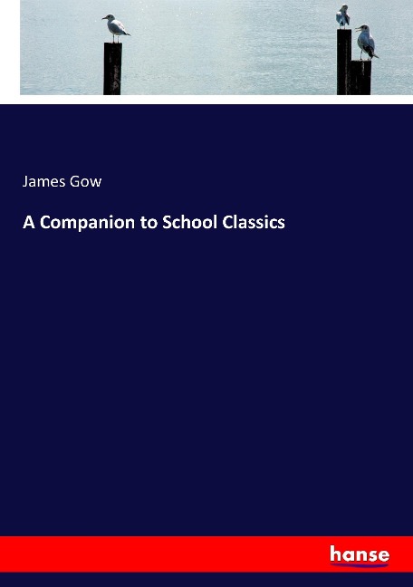 A Companion to School Classics