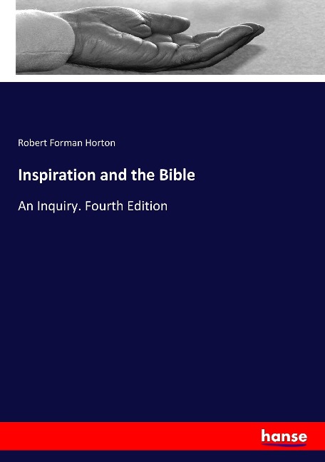 Inspiration and the Bible: An Inquiry. Fourth Edition