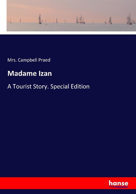 Madame Izan: A Tourist Story. Special Edition