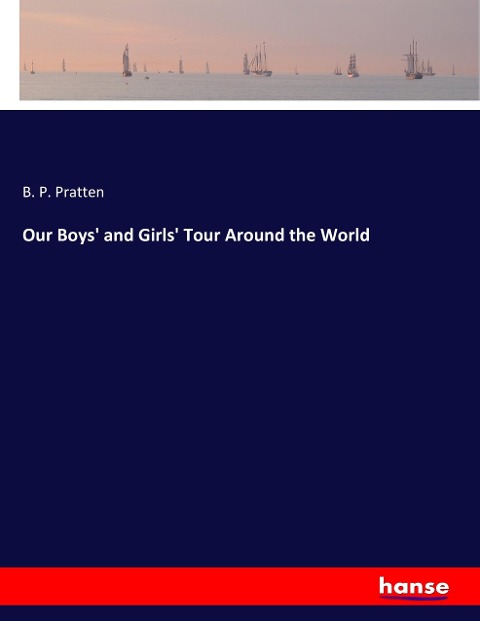 Our Boys and Girls Tour Around the World