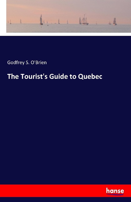 The Tourists Guide to Quebec
