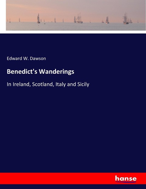 Benedicts Wanderings: In Ireland, Scotland, Italy and Sicily