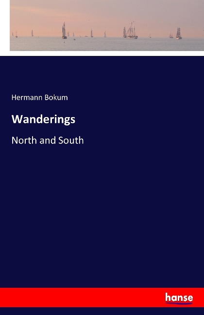 Wanderings: North and South